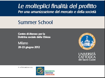 Summer School 2012 - In collaborazione con l'Università Cattolica del Sacro Cuore